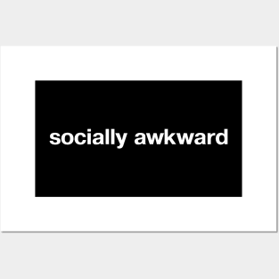 socially awkward Posters and Art